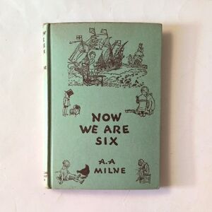 Now We Are Six - A.A. Milne - 1925